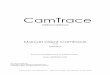 CamTrace€¦ · Description générale Le « client «CamTrace » est un logiciel développé par la société Camtrace SAS et destiné à se connecter à un serveur d'enregistrement