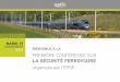 La sécurité ferroviaire en France - Conférence sur la ... · de la sécurité ferroviaire ... • Une direction du matériel moteur et remorqué en charge de l’organisation de