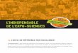 L’INDISPENSABLE - Accueil - Expo-sciencesexposciences.qc.ca/documents/file/Outils/guide-indispensable-expo... · la minéralogie, le système solaire, les satellites, etc. Sciences