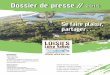 Dossier de presse // 2015 - Sophie Manuel …sophiemanuel.com/IMG/pdf/dp_loisirs_loire_valley.pdf · À Chouzy-sur-Cisse, au cœur du Val de Loire, entre Blois et Chambord, le domaine