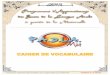 Programme d'apprentissage des Bases de la Langue Arabe ...alkarimou.free.fr/cahier_de_vocabulaire.pdf · Programme d'apprentissage des Bases de la Langue Arabe pour Maternelle INTERDIT
