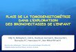 PLACE DE LA TOMODENSITOMÉTRIE - pe.sfrnet.orgpe.sfrnet.org/Data/ModuleConsultationPoster/pdf/2013/1/5d6a0765-0... · Signes directs: Les bronchectasies cylindriques se traduisent