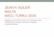 JEAN K SOLER MALTA WICC TURKU 2016 - PH3C · JEAN K SOLER MALTA WICC TURKU 2016 Update on the ICPC-2-ICD-10 Thesaurus, the TRANSFoRm Project and the Archetype (Content) Model