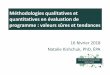 Méthodologies qualitatives et quantitatives en ... minaire uqat 16-02-18.pdf · PDF fileMéthodologies qualitatives et quantitatives en évaluation de programme : valeurs sûres