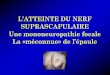 Lâ€™ATTEINTE DU NERF - Abstracts/20130314Rodi   Le nerf suprascapulaire Rappel