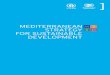 MEDITERRANEAN STRATEGY FOR SUSTAINABLE · PDF fileMEDITERRANEAN STRATEGY FOR SUSTAINABLE DEVELOPMENT A Framework for Environmental Sustainability and Shared Prosperity 0] 4 [Sustainable