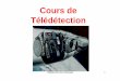 Cours de Télédétection - pdf.coursgeologie.compdf.coursgeologie.com/2013/Cours de Teledetection.pdf · Cours de Télédétection ... programme expérimental de surveillance des