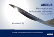 Paris, 21 juin 2017 - airbus.com · Présentation aux Actionnaires Individuels Paris, 21 juin 2017 . 2 21 Juin 2017 Airbus - Présentation aux Actionnaires Individuels Airbus Aujourd’hui