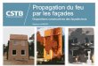 Propagation du feu par les façades · 2017-12-12 · engendre des risques de propagation du feu au(x) niveau(x) ... Conception et mise en œuvre des façades bois ... Protection