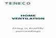 HOME VENTILATION - merkant.co.rs · 9. Technique of the ventilation network (calculation & installation) 10. Maintenance of the installation ... (puits canadien). •Summer configuration
