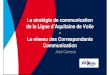 Doc 11 Stratégie de Communication de la Ligue Aquitaine de ... · Colloque Développement Fédération Française de Voile 25/03/2014 3 Une stratégie de communication au service