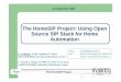 The HomeSIP Project: Using Open Source SIP Stack … · The HomeSIP Project: Using Open Source SIP Stack for Home Automation . The HomeSIP Project pk/enseirb/2007-2-INTRODUCTION