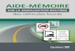 Aide-mémoire sur la signalisation routière des … · Le présent aide-mémoire vise à fournir de l’information concernant la signalisation installée ... Obligation pour les
