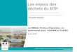diapo colloque déchets BTP 1 matin vierge · Direction régionale de l'Environnement, de l'Aménagement et du Logement Poitou-Charentes Colloque déchets du BTP ... Les déchets