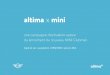 une campagne d’activation autour du ... - altima … · altima x mini étude de cas • acquisition • PRM/CRM • janvier 2016 une campagne d’activation autour du lancement