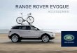 RANGE ROVER EVOQUE - Land Rover · 1 Roof Rails* Silver Finish (shown above) - VPLVR0085 Maximum permissible load capacity 75kg.†† Vehicle height when fitted: Range Rover Evoque