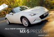 All-New M{zd{ MX-5 PRESS KITd3d6mf6ofxeyve.cloudfront.net/wieckautodeadline60/files/All-New... · new technologies, met a wide range of ... Introduction of MZD Connect with ... AUX