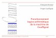 François Anceau Projet Couffignal - project.inria.fr©minaire-Couffignal... · les nombres négatifs vont de 11111111 (-1) ... Des séquenceurs électroniques génèrent la succession