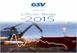Rapport annuel L'Acier Belge en2015 - Organisation - …steelbel.be/images/2015FR.pdf · l'évolution du secteur au cours des prochaines ... ! le recul du taux d'activité des principaux