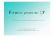 Premier poste CP - I.E.N. Aurillac IIIien.aurillac3.free.fr/IMG/pdf/Premier_poste_CP-2.pdf · La dimension métacognitive ... -Écrire sans erreur, sous la dictée, des syllabes,