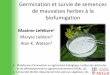 Maxime Lefebvre1 - lutteintegree.com · et de développement en agroenvironnement (IRDA), QC. ... • Embryon non-différentié ou sous développé ... J25 J26 J27 Temoin X/2 X 2X