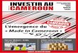 L’émergence du Made in Cameroon - … · industriel de qualité d’ici 2025. Pour y parvenir, les pouvoirs publics ont offert un ... de 5 milliards FCFA dans la zone Cemac, 
