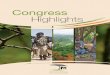 Congress Highlights - World Agroforestry Centre · Congress Highlights. Contents Congress Declaration 01 Background 02 Speakers 03 Panel discussion 18 ... simple policy change in
