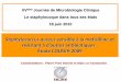 Staphylococcus aureus sensible à la méticilline et - …collegebvh.org/system/files/fichiers/document/fichiers/donnio.pdf · Contexte –Observation initiale –Étude COLBVH 2004