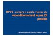 BPCO : rompre le cercle vicieux du déconditionnement … · par les différentes Sociétés de Pneumologie (Française, Européenne, Américaine) ... Kinésithérapie respiratoire
