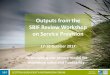 Outputs from the SBIF Review Workshop on Service Provision · SBIF Review Workshop on Service Provision ... Analyse and Use stages of the NBN Data Flow Pathway); ... of the central