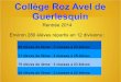 Collège Roz Avel de Guerlesquin · * Participation du documentaliste à l'aide aux ... Mise en œuvre du projet d'établissement - Résultats au DNB ... - apprentissage de l'autonomie