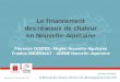 Le financement des réseaux de chaleur en Nouvelle … · Bordeaux, le 21 novembre 2017 le Réseau de chaleur, Vecteur de développement des EnR Le financement des réseaux de chaleur