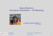Noise Barriers European Standards CE Marking · Noise Barriers European Standards – CE Marking ... Association Professionnelle des Réalisateurs d’Ecrans ... Noise barrier performance