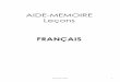 AIDE-MEMOIRE Leçons - ekladata.comekladata.com/EHpSJaO86Hd5cgqfdCfGVnQV-Sw/Aide... · AIDE-MEMOIRE Leçons FRANÇAIS Français(CM1( 1. Français(CM1( 2 ETUDE DE LA LANGUE Quelques