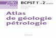 Atlas de géologie pétrologie - excerpts.numilog.comexcerpts.numilog.com/books/9782100726547.pdf · grammes, déclinées dans les cours, les séances de travaux pratiques ou les