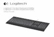 Logitech® Corded Keyboard K280e Logitech® Comfort Keyboard ... · F8 = Piste suivante F9 = Sourdine F10 =Volume - F11 = Volume + F12 = Mode veille du PC Fonctionnalité Windows