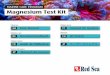 MARINE CARE PROGRAM Magnesium Test Kit - … · MARINE CARE PROGRAM Magnesium Test Kit Clique para PT SP Hacer clic para ... von der Methode, die Sie gewählt haben. ... augmente
