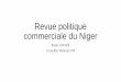 Revue politique commerciale du Niger - tncb.ecowas.int · créée en 1975 et dont le traité a été modifié en 1992, qui a donné un schéma ... portant sur les procédures collectives,