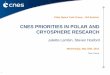 CNES PRIORITIES IN POLAR AND CRYOSPHERE RESEARCH … · CNES PRIORITIES IN POLAR AND CRYOSPHERE RESEARCH. Polar Space Task Group – 3rd Session. Juliette Lambin, Steven Hosford 