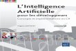 L’Intelligence Artificielle pour les développeurs …multimedia.fnac.com/multimedia/editorial/pdf/9782746092150.pdf · Ce livre sur l’ L’Intelligence Artificielle pour les