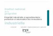 Propriété industrielle et agroalimentaire : protection et ... · Adapter le droit de la propriété industrielle et renforcer l’influence de la France Lutter contre la contrefaçon