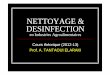 NETTOYAGE & DESINFECTION · 2017-01-01 · NETTOYAGE & DESINFECTION en Industries Agroalimentaires ... II- Le nettoyage III- La désinfection ... formation d’agrégats ou d’agglomérats
