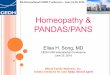Homeopathy & PANDAS/PANS - CEDH.org · Homeopathy & PANDAS/PANS ... Hyoscyamus Nux vomica ... Thuja occ. Rhus tox. Phytolacca Hydrastis can. TUBERCULINIC Arsenicum iod. Calcarea phos
