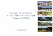 Touristisches Zukunftskonzept Harz 2025 - Urlaub im .2016-04-18  3 1. Einf¼hrung Deutschland