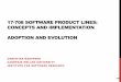 17-708 Software Product Lines: Concepts and Implementation ...ckaestne/17708/20_adoptionandevolution.pdf · Springer Berlin Heidelberg, 2002. Krueger, Charles. "Easing the transition