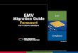 EMV Migration Guide - Processing Solutions Inc. … · www gilbarco com www gilbarco com Forecourt US EMV MIgration Guide Page 1 8 Introduction EMV Migration Guide This e-book is