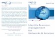 Identity access management for - etsi.org · Identity and Access Management for Networks and Services This Industry Specification Group (ISG) takes Identity and Access Management