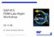 SAP-R/3 PDM-Late-Night Workshop - bdf-consultants.com · Objektordner im SAP-Office ECR/ ECO Material.... master record BOM Document SAP Mail Object Folder E x a m p l e o f s a g
