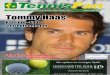 TennisFantennis-fan.de/wp-content/uploads/TennisFan_Nr38.pdf · (TennisForce). Dieser Spielbelag ist ver-gleichbar mit der regulären Tennisasche. Die dortigen Platzwarte haben die
