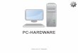 PC-HARDWARE - infobica.at · -Zentraleinheit Aufgaben dieser ... Peripheriegeräte. Adrian-Arne 5C, Informatik 5 Datenkabel RAM Festplate CD, DVD-Laufwerk Netzteil Prozessor mit Lüfer